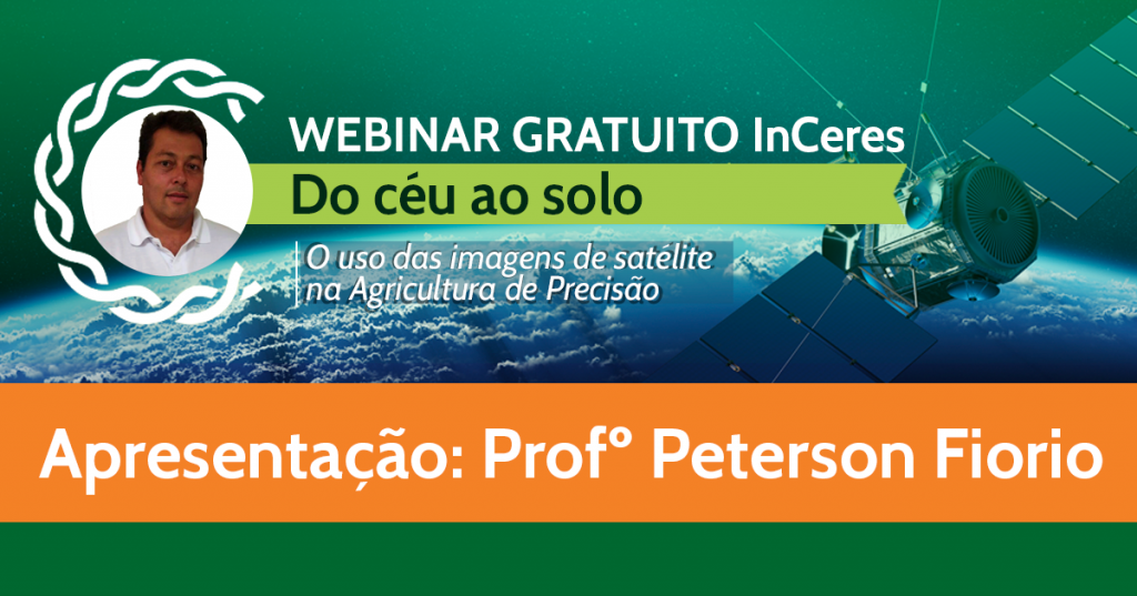 ​InCeres lança segunda parte do webinar sobre imagens de Satélite em novo formato