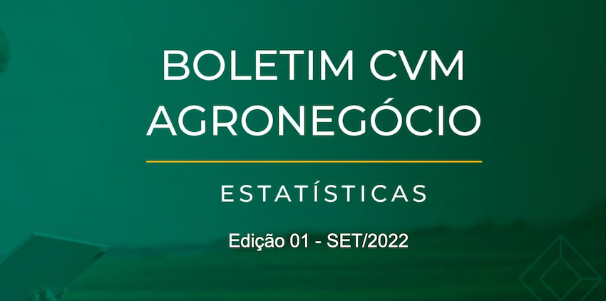 CVM lança boletim com informações quantitativas de produtos do agronegócio