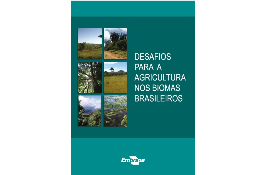 Embrapa lança livro sobre desafios do agro nos biomas brasileiros