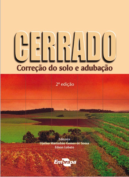  Livro “Cerrado: correção do solo e adubação”, dos editores técnicos Djalma Martinhão e Edson Lobato, duas importantes referências em Ciência do Solo que atuaram na Embrapa Cerrados (DF).