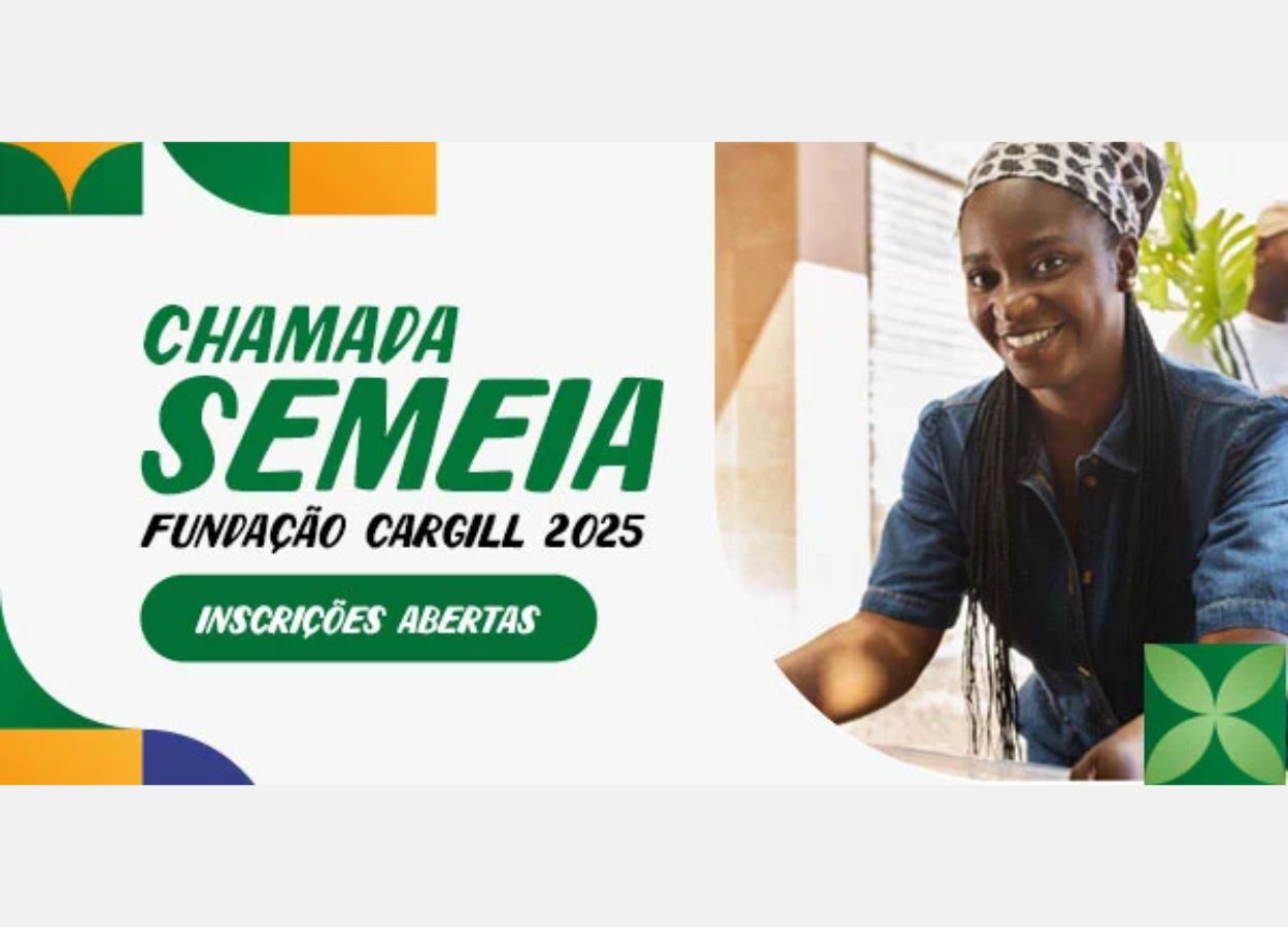 Fundação Cargill abre inscrições para Chamada Semeia 2025