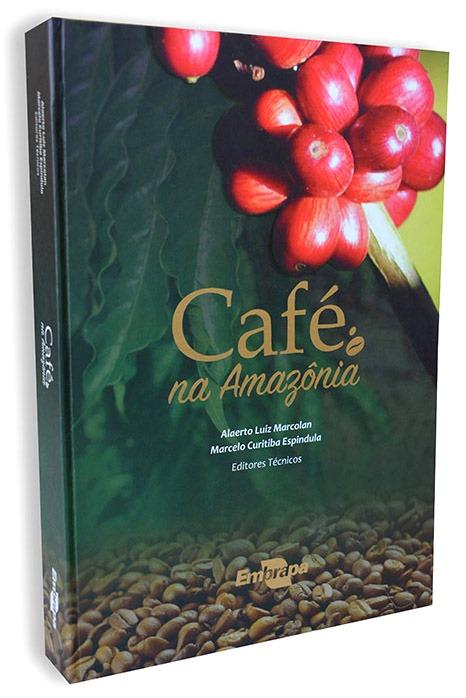 Livro traz tudo sobre cafeicultura na Amazônia