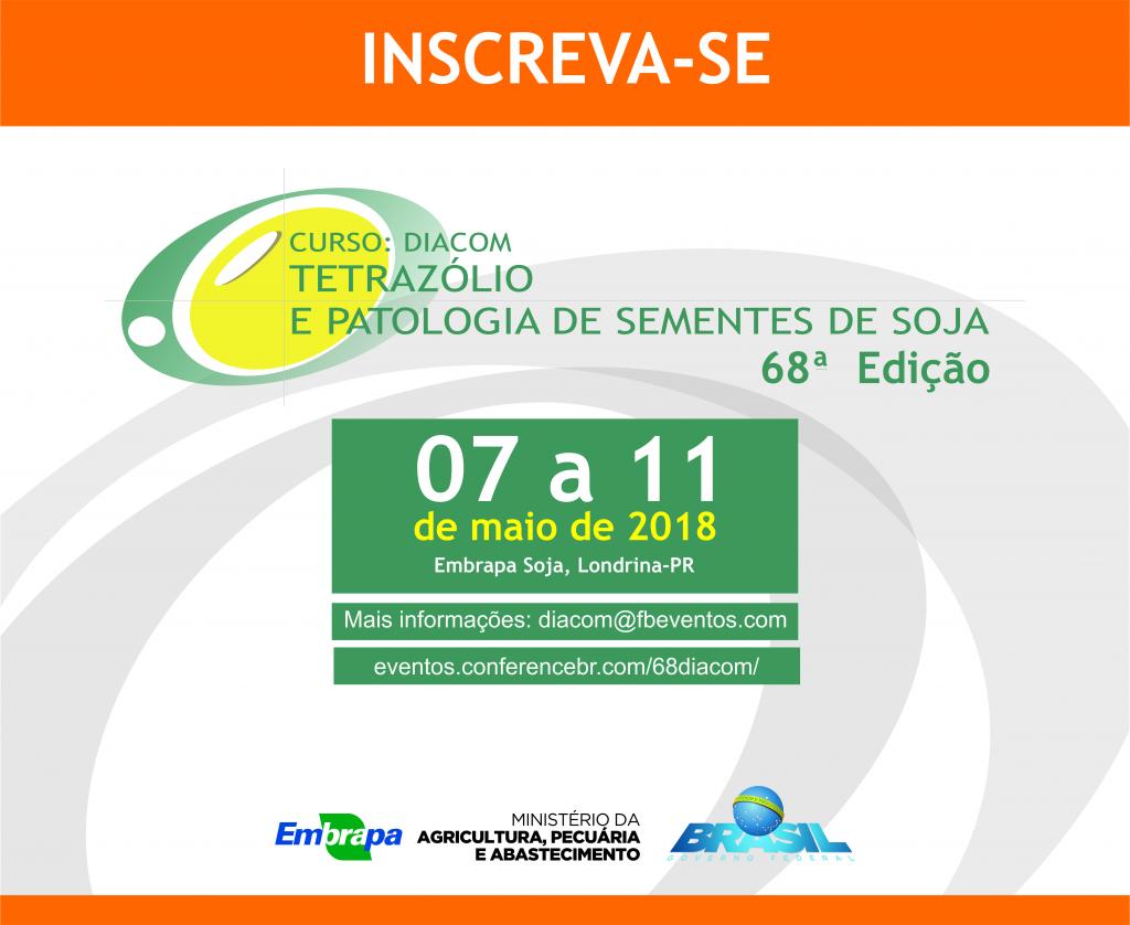 68º DIACOM: Tetrazólio e Patologia de Sementes de Soja